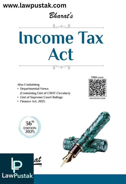 INCOME TAX ACT - 36th Edition 2025 - Bharat Law House