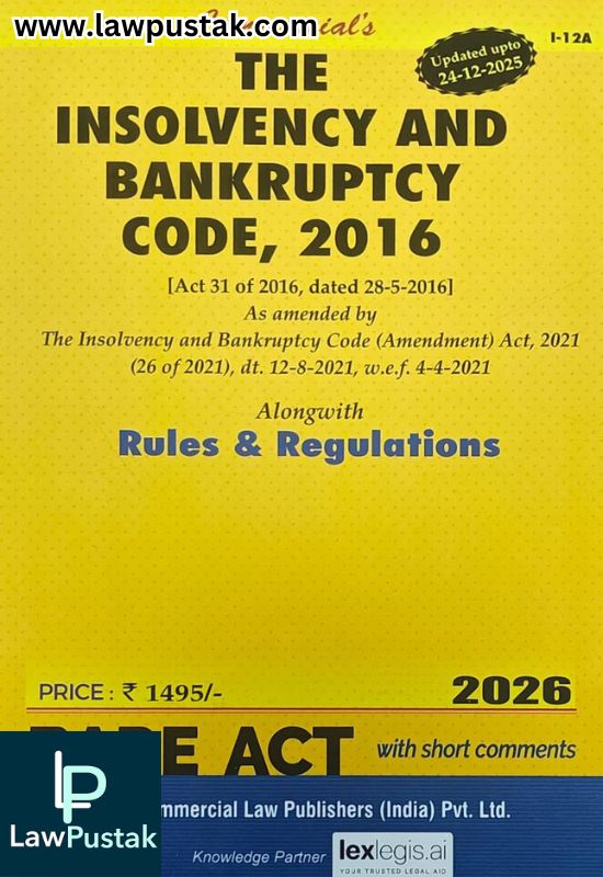 The Insolvency & Bankruptcy Code, 2016 - Bare Act 2026 - Commercial Law Publishers