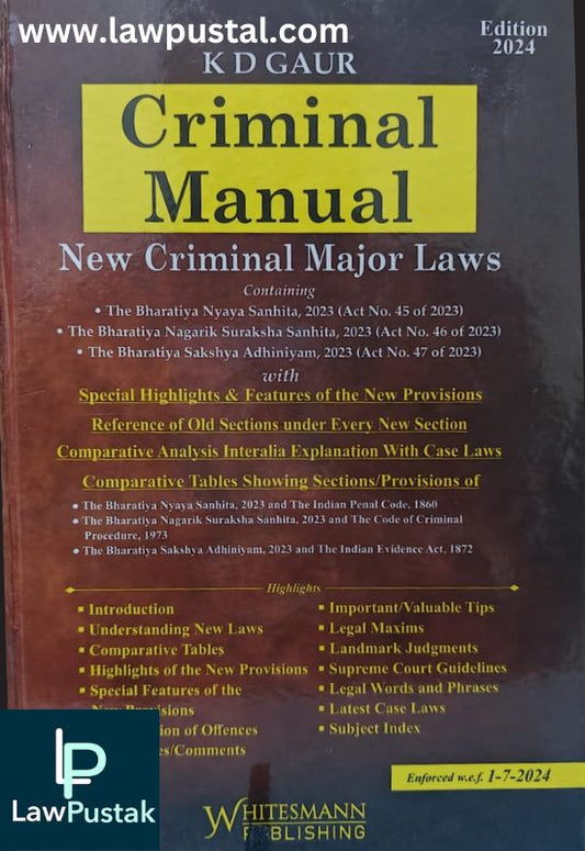 Criminal Manual-Criminal Major Acts By K.D Gaur-Latest 2024 Edition-Whitesmann