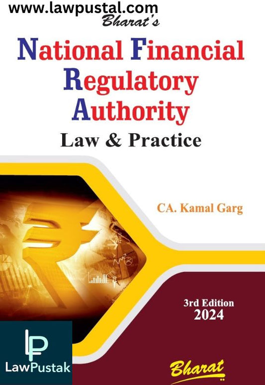 National Financial Regulatory Authority (NFRA) by CA. KAMAL GARG-3rd Edition 2024-Bharat Law House