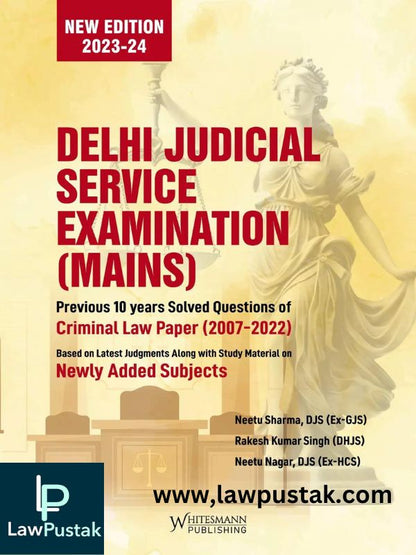 DELHI JUDICIAL SERVICE EXAMINATION (MAINS) Previous 10 Years Solved Question Paper( 2007-2022 ) New Edition (2023-24)-Whitesmann