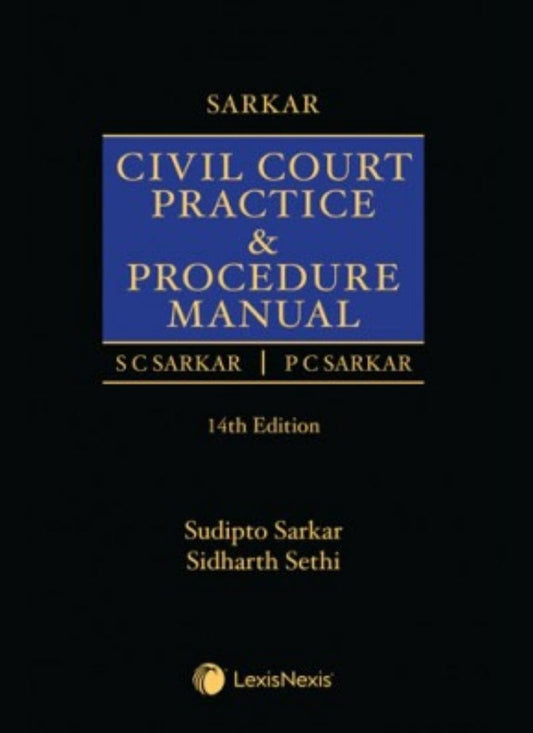 Lexisnexis's Sarkar Civil Court Practice & Procedure Manual 14th Edition 2022